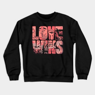 Love Wins Pride Crewneck Sweatshirt